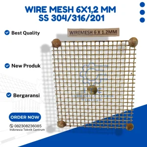 Wire Mesh 6 X 1,2 mm SS 304,316,201