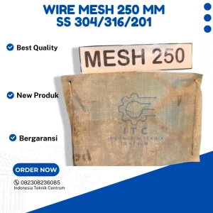 Wire Mesh 250 SS 304/316/201