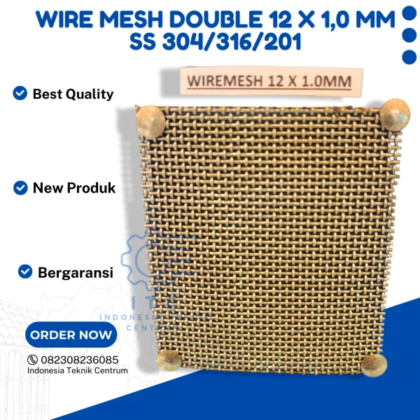 Wire Mesh Double 12 X 1,0 mm SS 304/316/20