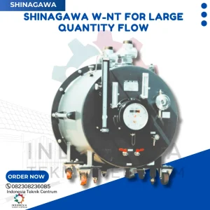 SHINAGAWA W-NT for Large Quantity Flow